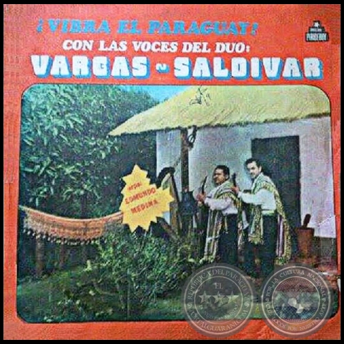 VIBRA EL PARAGUAY CON LAS VOCES DEL DO VARGAS SALDVAR - Discos Piribebuy - Ao 1976
